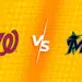 【MLB直播】2026/05/11 華盛頓國民 VS 邁阿密馬林魚 | 先發投手+打線+MLB今日賽程